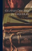 Cover-Bild zum Titel 'Oeuvres Diverses De Grécourt' von 'Grécourt'