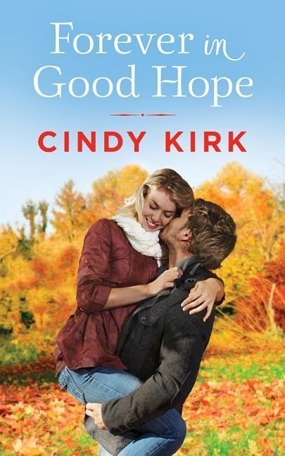 Forever in Good Hope - Cindy Kirk
