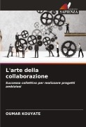 Cover-Bild zum Titel 'L'arte della collaborazione' von 'Oumar Kouyate'