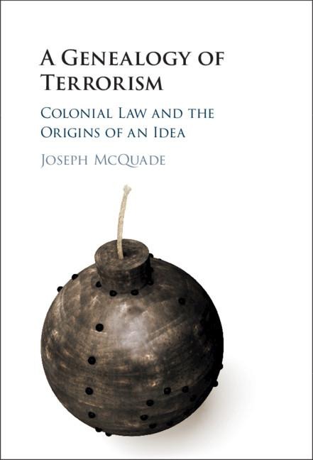 A Genealogy of Terrorism - Joseph McQuade
