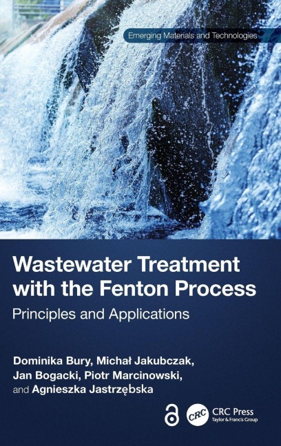 Wastewater Treatment with the Fenton Process - Dominika Bury, Jan Bogacki, Micha¿ Jakubczak