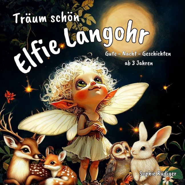Träum schön Elfie Langohr - Sophie Rüdiger