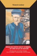 Cover-Bild zum Titel 'Wenn die Worte nicht stimmen, ... ist der Staat in Gefahr' von ''