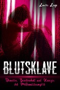 Cover-Bild zum Titel 'Blutsklave' von 'Laura Lago'