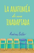Cover-Bild zum Titel 'Anatomía de Una Inadaptada' von 'Andrea Portes'