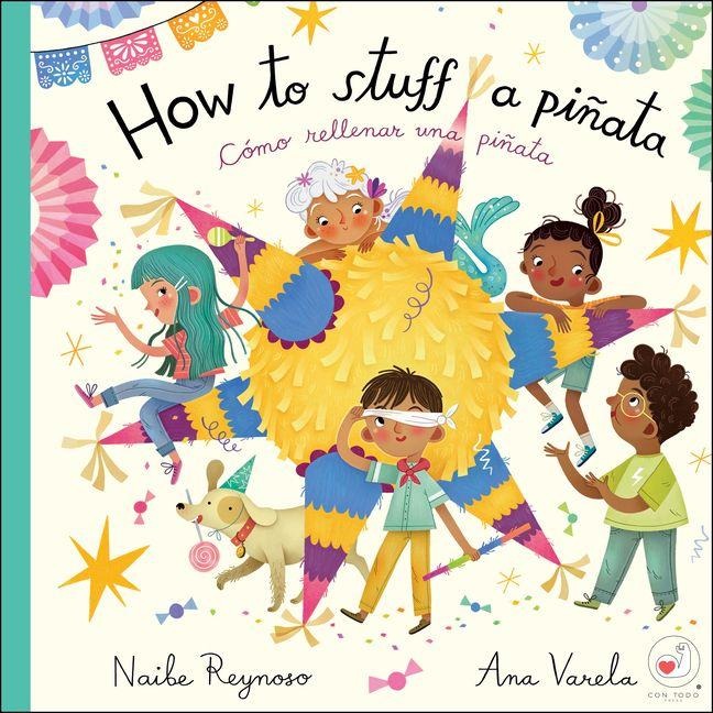 How to Stuff a Piñata - Naibe Reynoso
