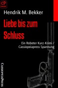 Cover-Bild zum Titel 'Liebe bis zum Schluss' von 'Hendrik M. Bekker'