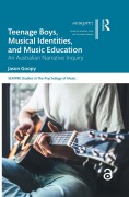 Cover-Bild zum Titel 'Teenage Boys, Musical Identities, and Music Education' von 'Jason Goopy'