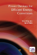 Cover-Bild zum Titel 'Power Devices for Efficient Energy Conversion' von 'Gourab Majumdar, Ikunori Takata'