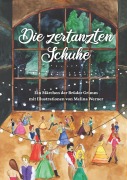 Cover-Bild zum Titel 'Die zertanzten Schuhe' von 'Melina Werner, Brüder Grimm'