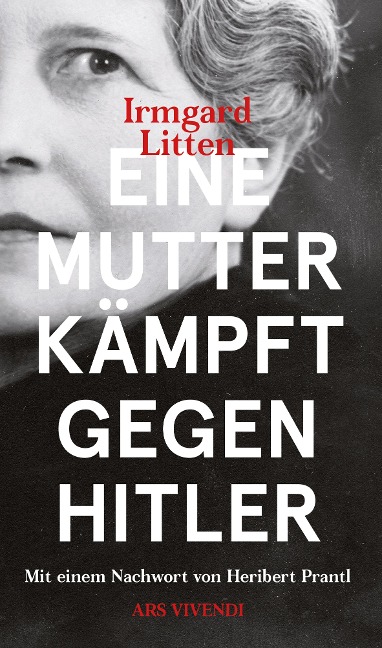 Eine Mutter kämpft gegen Hitler - Irmgard Litten