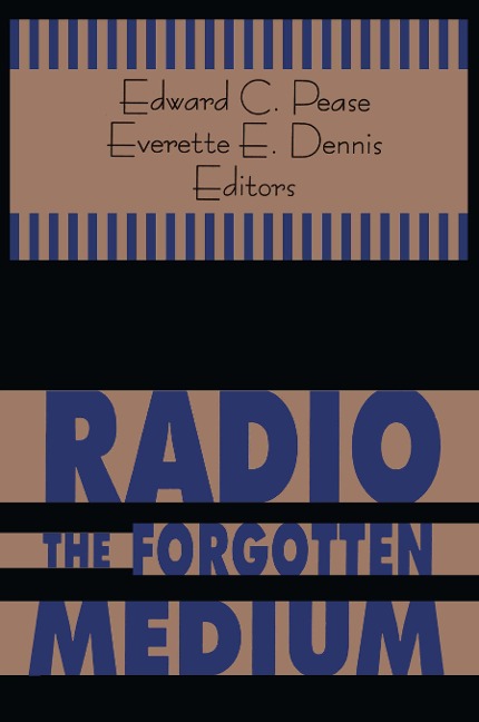 Radio - The Forgotten Medium - Edward Pease