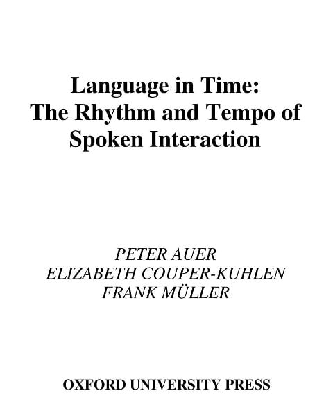 Language in Time - Peter Auer, Elizabeth Couper-Kuhlen, Frank Muller