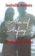 Cover-Bild zum Titel 'Alles auf Anfang?' von 'Isabella Anders'