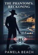 Cover-Bild zum Titel 'The Phantom's Reckoning' von 'Pamela Beach'