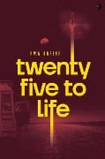 Cover-Bild zum Titel 'Twenty Five to Life' von 'R. W. W. Greene'