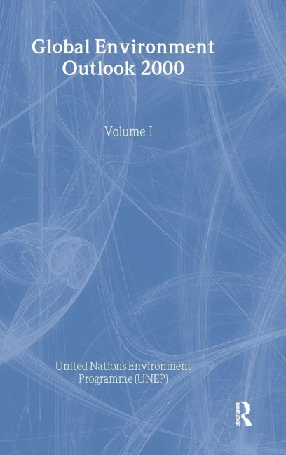 Global Environment Outlook 2000 - United Nations Environment Pr. . . (Unep)