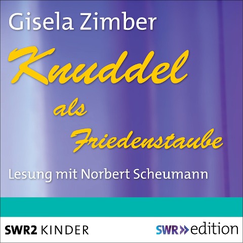 Knuddel als Friedenstaube - Gisela Zimber
