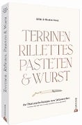Cover-Bild zum Titel 'Terrinen, Rillettes, Pasteten & Wurst' von 'Gilles Vérot, Nicolas Vérot'