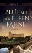 Cover-Bild zum Titel 'Blut auf der Elfenfahne' von 'Jürgen Ehlers'