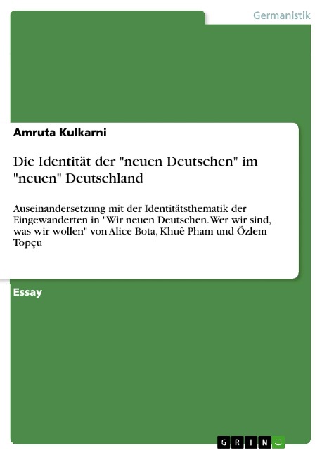 Die Identität der "neuen Deutschen" im "neuen" Deutschland - Amruta Kulkarni