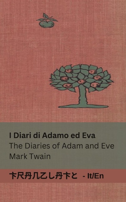 I Diari di Adamo ed Eva / The Diaries of Adam and Eve - Mark Twain