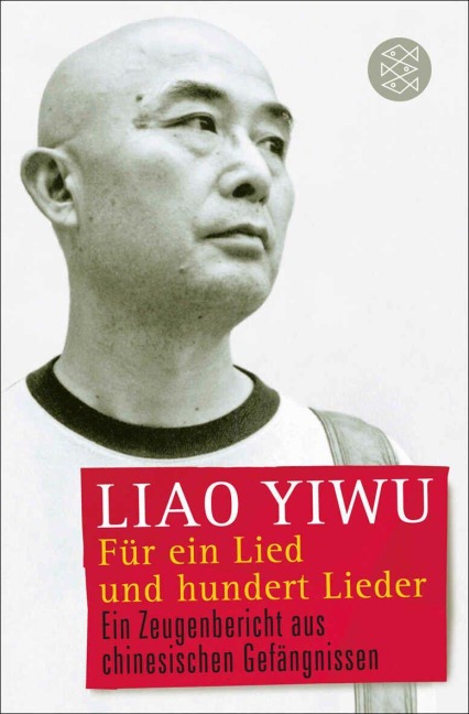 Für ein Lied und hundert Lieder - Yiwu Liao