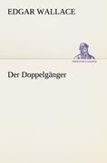 Cover-Bild zum Titel 'Der Doppelgänger' von 'Edgar Wallace'