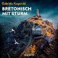 Cover-Bild zum Titel 'Bretonisch mit Sturm' von 'Gabriela Kasperski'