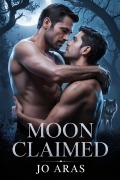 Cover-Bild zum Titel 'Moon Claimed' von 'Jo Aras'