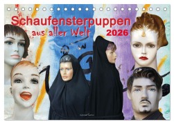 Cover-Bild zum Titel 'Schaufensterpuppen aus aller Welt (Tischkalender 2026 DIN A5 quer), CALVENDO Monatskalender' von 'Gabriele Gerner'