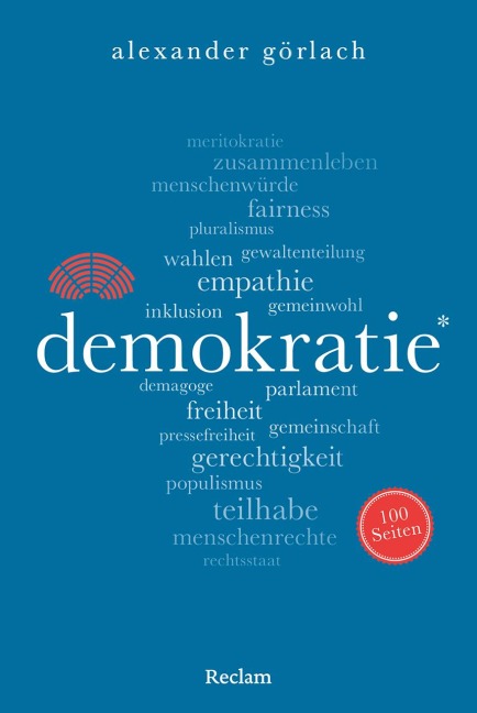 Demokratie. 100 Seiten - Alexander Görlach