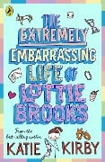 Cover-Bild zum Titel 'The Extremely Embarrassing Life of Lottie Brooks' von 'Katie Kirby'