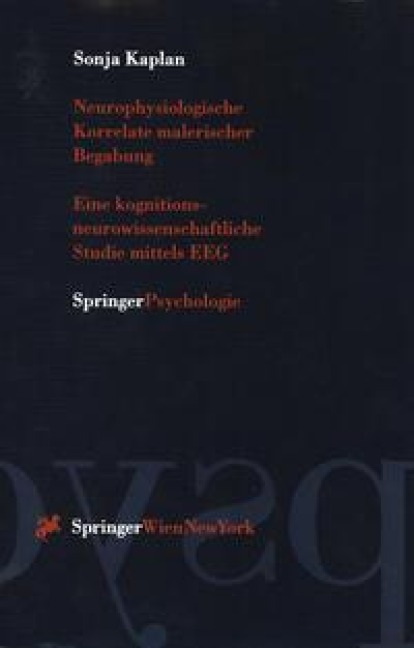 Neurophysiologische Korrelate malerischer Begabung - Sonja Kaplan