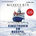 Cover-Bild zum Titel 'Eingefroren am Nordpol' von 'Markus Rex'