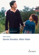 Cover-Bild zum Titel 'Iannis Xenakis. Mein Vater' von 'Mâkhi Xenakis'