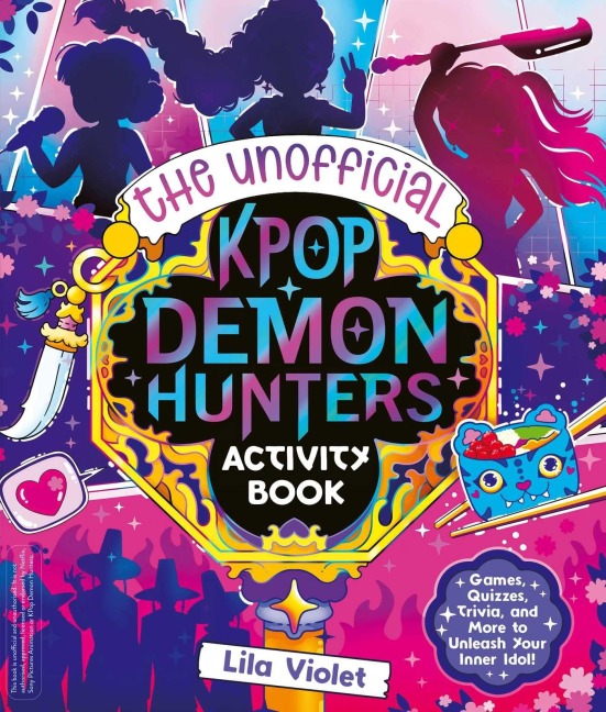 The Unofficial K-Pop Demon Hunters Activity Book - Lila Violet