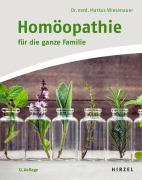 Homöopathie für die ganze Familie - Markus Wiesenauer