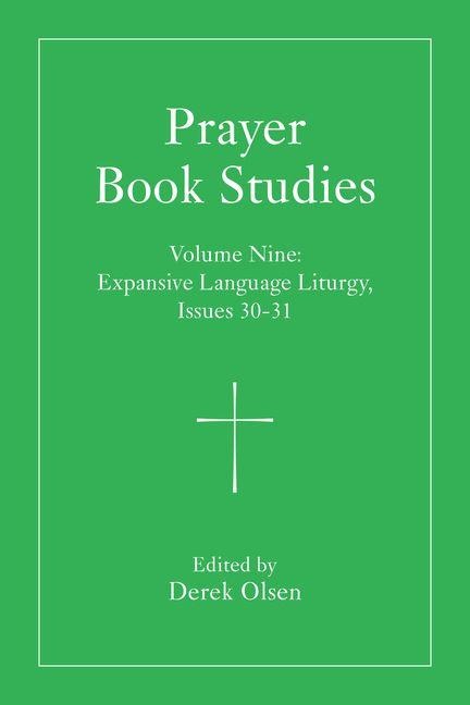 Prayer Book Studies Volume Nine - 