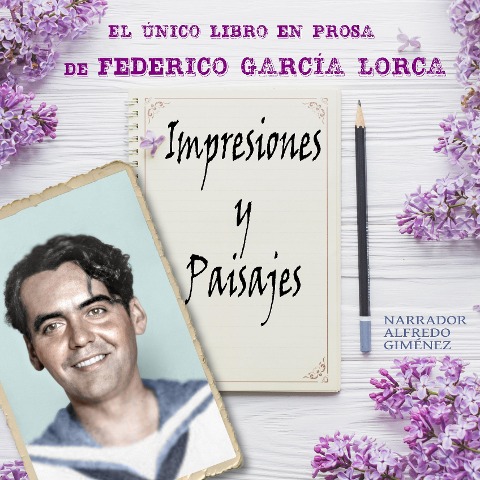 Impresiones y Paisajes - Federico García Lorca
