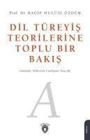 Dil Türeyis Teorilerine Toplu Bir Bakis - Ragip Hulûsi Özdem