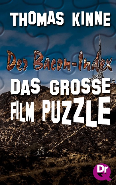 Der Bacon-Index: Das große Film-Puzzle - Thomas Kinne