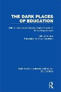 Cover-Bild zum Titel 'The Dark Places of Education (RLE Edu K)' von 'Willi Schohaus'