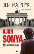 Cover-Bild zum Titel 'Ajan Sonya - Asik Asker ve Casus' von 'Ben Macintyre'