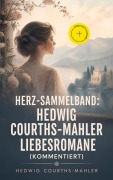 Cover-Bild zum Titel 'Herz-Sammelband: Hedwig Courths-Mahler Liebesromane (Kommentiert)' von 'Hedwig Courths-Mahler'