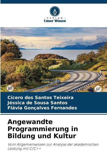 Angewandte Programmierung in Bildung und Kultur - Cícero Dos Santos Teixeira, Jéssica de Sousa Santos, Flávia Gonçalves Fernandes