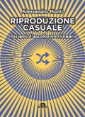Cover-Bild zum Titel 'Riproduzione casuale. Sistemi d'ascolto non lineari' von 'Alessandro Monti'