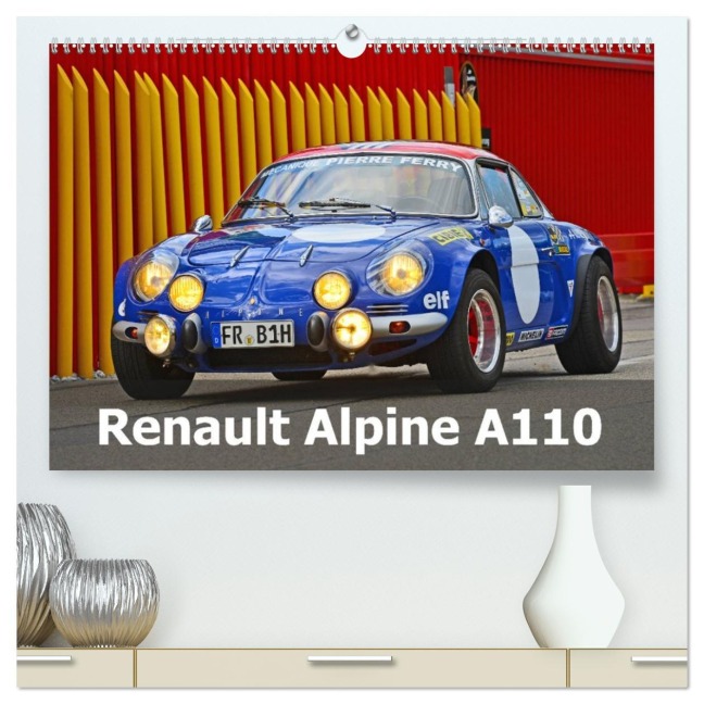 Renault Alpine A110 (hochwertiger Premium Wandkalender 2026 DIN A2 quer), Kunstdruck in Hochglanz - Ingo Laue
