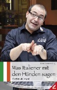 Was Italiener mit den Händen sagen - 