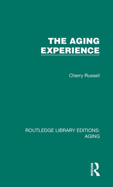 The Aging Experience - Cherry Russell